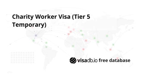 Tier 5 (Temporary Worker – Charity Worker) visa .